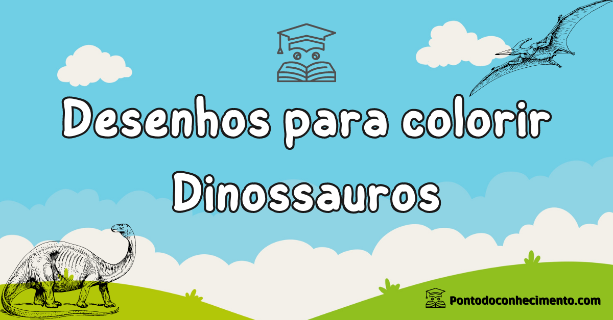 Desenhos para colorir: Dinossauros - Ponto do Conhecimento