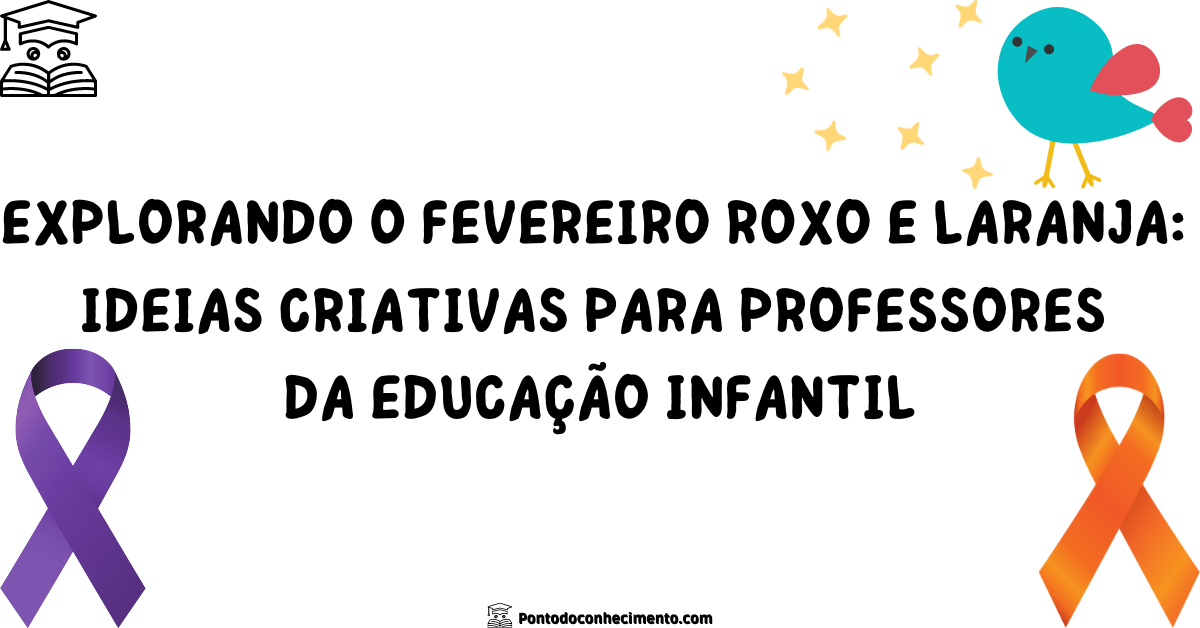 Explorando O Fevereiro Roxo E Laranja Ideias Criativas Para