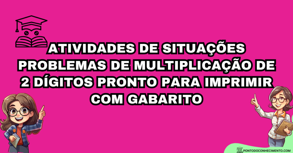 Arquivo de Atividades de situações problemas de multiplicação de 2