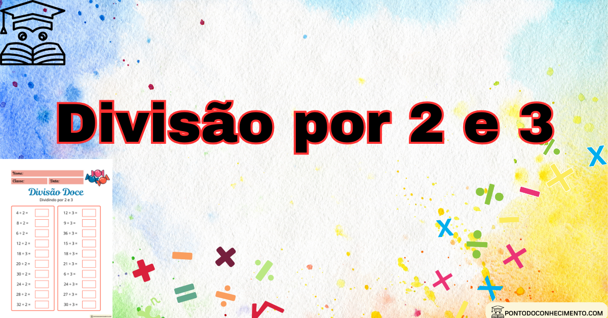 Atividades de matemática: Divisão - Ponto do Conhecimento