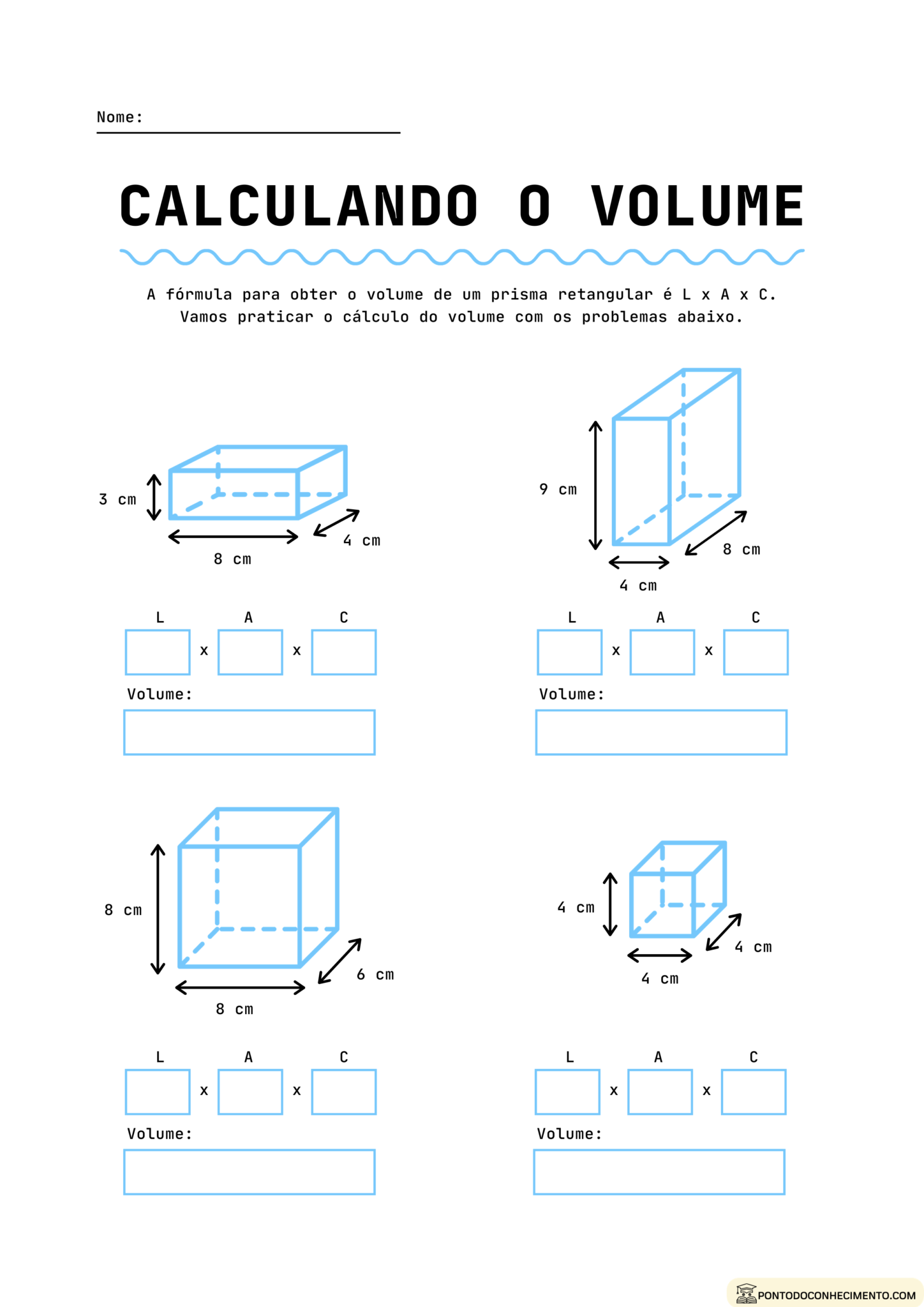 Atividades sobre Volumes de Sólidos Geométricos Ponto do Conhecimento