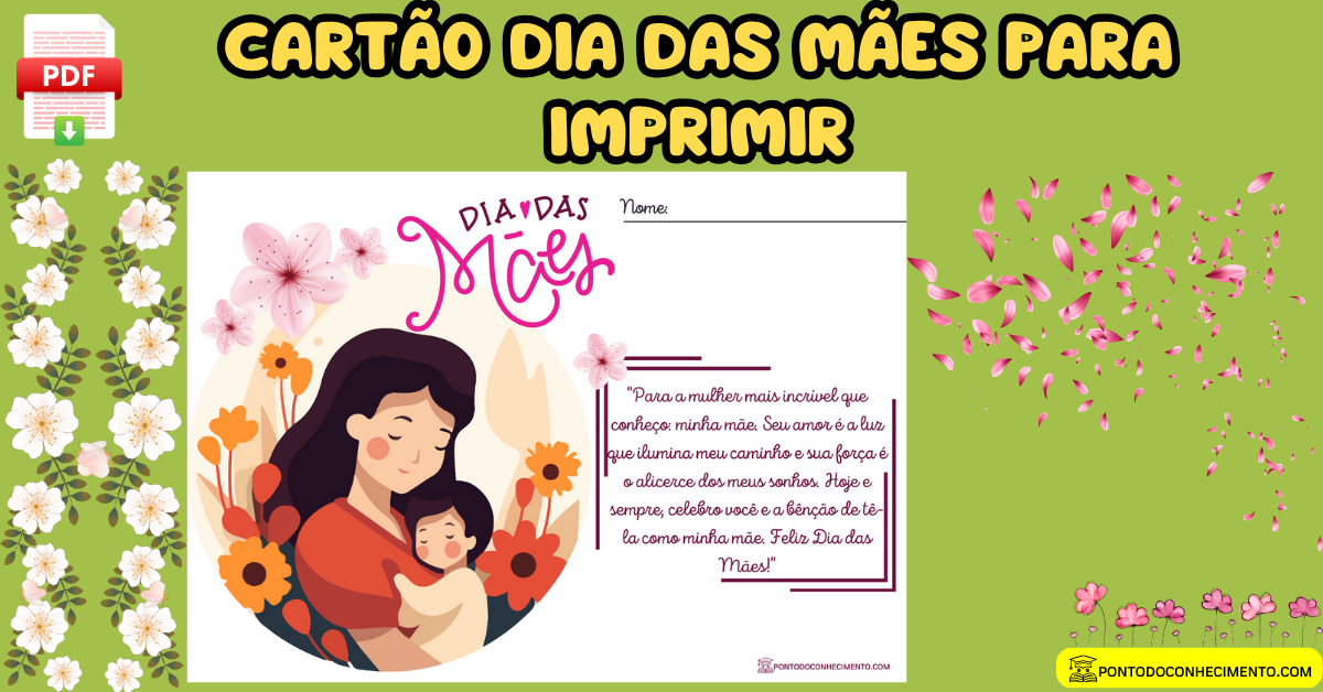 Cartão dia das mães para imprimir - Ponto do Conhecimento