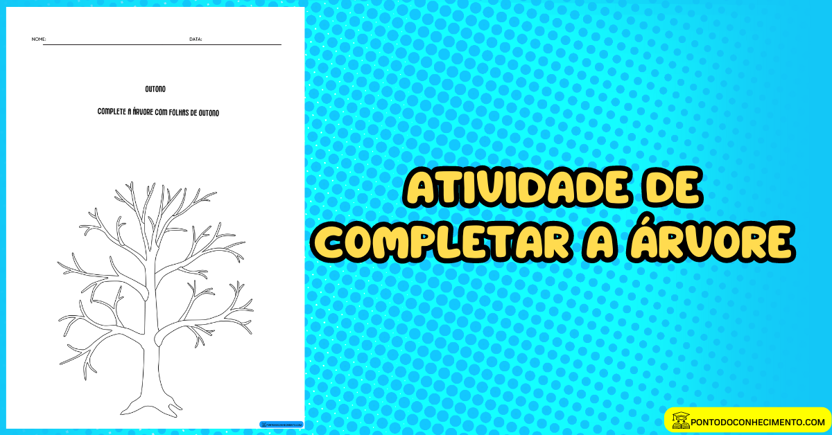 Atividade complete a árvore - Ponto do Conhecimento