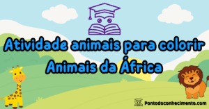 Leia mais sobre o artigo Atividade animais para colorir: Animais da África