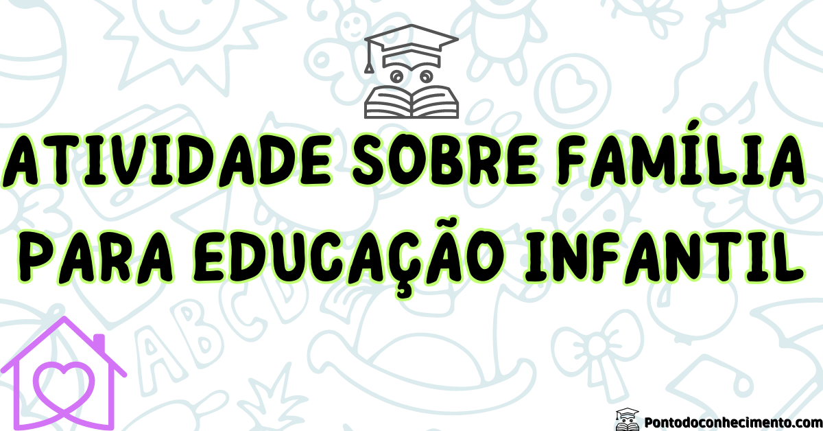 Arquivo De Atividade Sobre Família Para Educação Infantil Colorir Arquivo De Atividade Sobre Família Para Educação Infantil Colorir