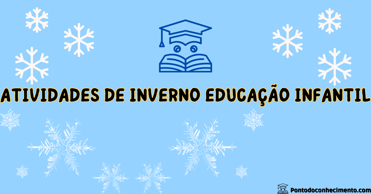 Você está visualizando atualmente Atividades de inverno educação infantil