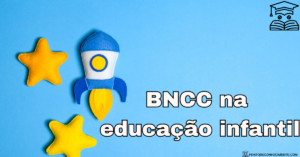 Leia mais sobre o artigo BNCC na educação infantil