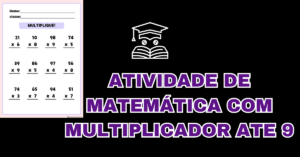 Leia mais sobre o artigo Atividade de matemática com multiplicador ate 9