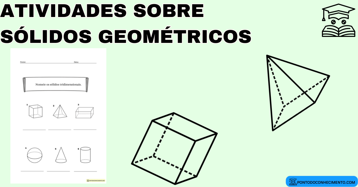 Você está visualizando atualmente Atividades sobre sólidos geométricos