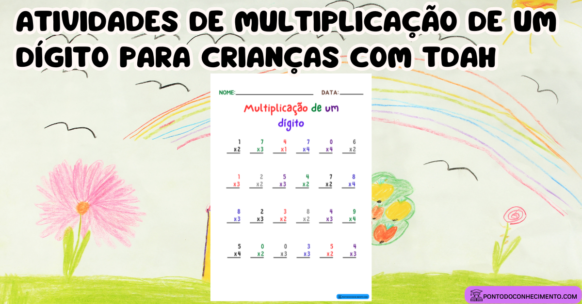 Você está visualizando atualmente Atividades de Multiplicação de um dígito para crianças com TDAH