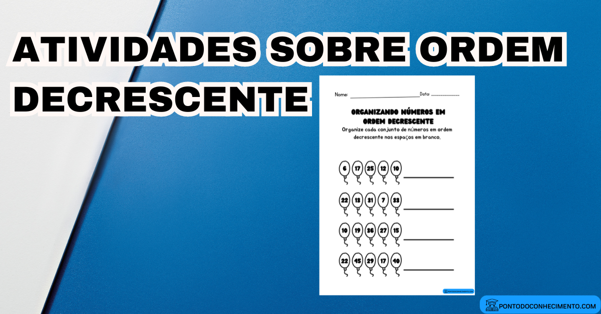 Você está visualizando atualmente Atividades sobre ordem decrescente