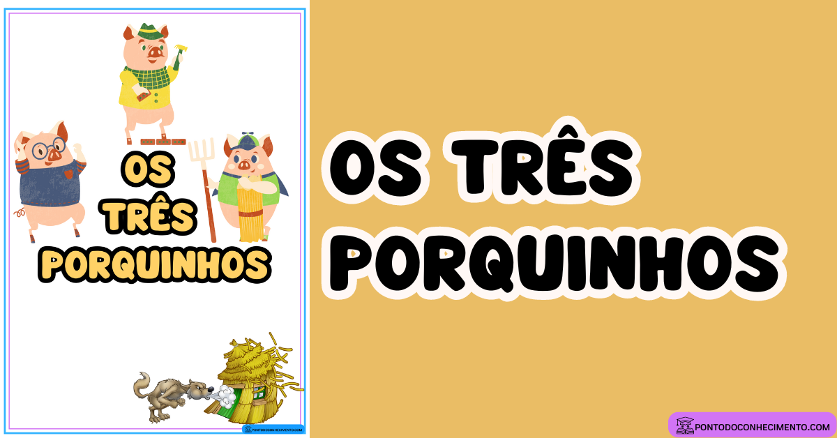 Você está visualizando atualmente Os Três Porquinhos