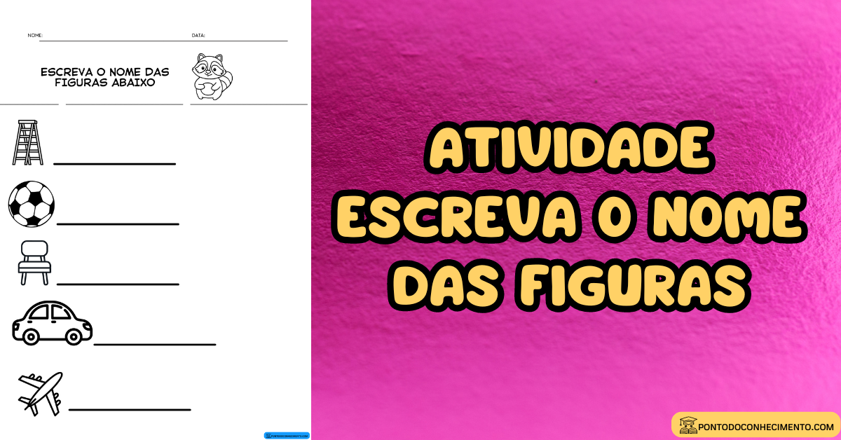 Atividade Escreva O Nome Das Figuras Ponto Do Conhecimento Atividade Escreva O Nome Das Figuras Ponto Do Conhecimento