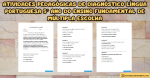 Leia mais sobre o artigo Atividades pedagógicas de diagnóstico Língua Portuguesa 5º ano do ensino fundamental de múltipla escolha