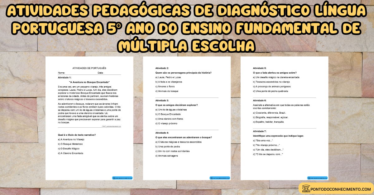 Você está visualizando atualmente Atividades pedagógicas de diagnóstico Língua Portuguesa 5º ano do ensino fundamental de múltipla escolha