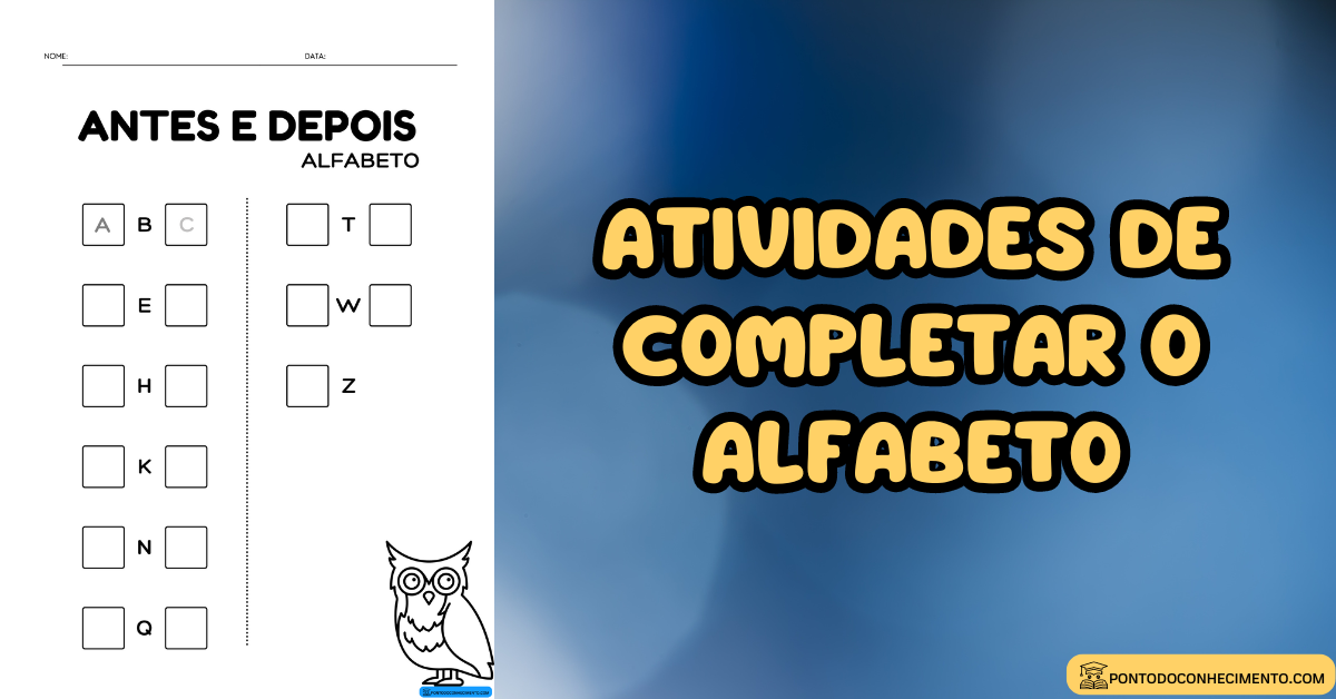 Você está visualizando atualmente Atividades de completar o alfabeto