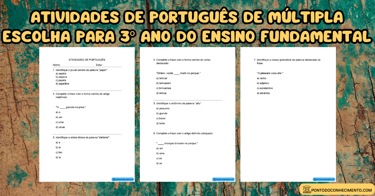 Você está visualizando atualmente Atividades de português de múltipla escolha para 3º ano do ensino fundamental