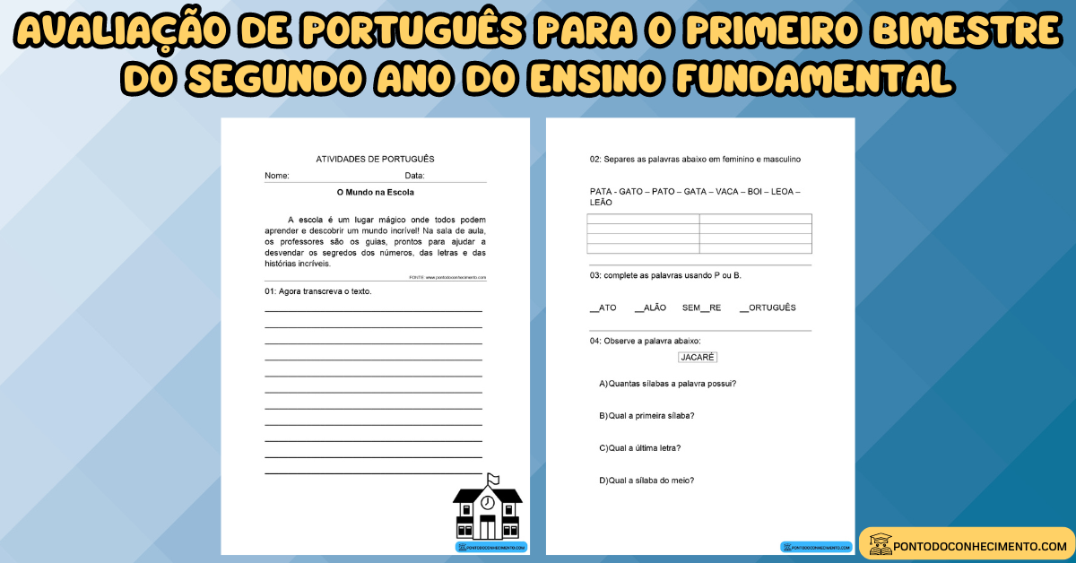 Você está visualizando atualmente Avaliação de português para o primeiro bimestre do segundo ano do ensino fundamental