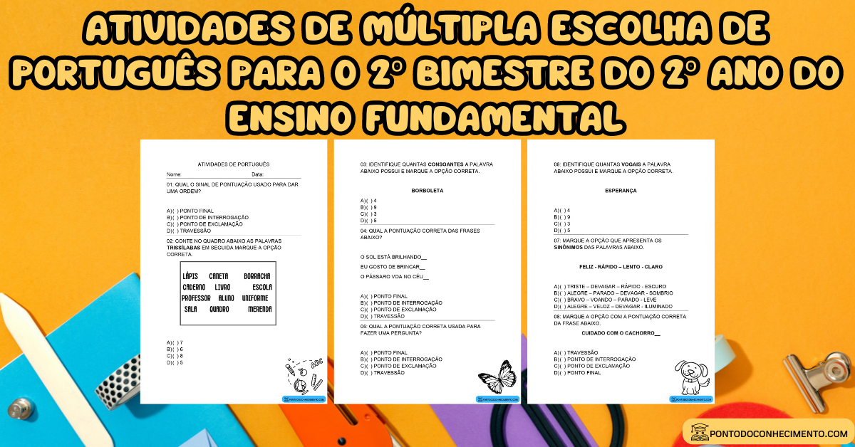 Você está visualizando atualmente Atividades de múltipla escolha de português para o 2º bimestre do 2º ano do ensino fundamental