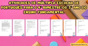Leia mais sobre o artigo Atividades de múltipla escolha de português para o 4º bimestre do 3º ano do ensino fundamental