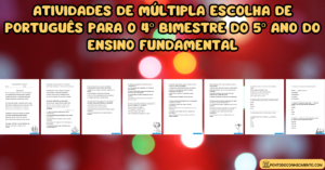 Leia mais sobre o artigo Atividades de múltipla escolha de português para o 4º bimestre do 5º ano do ensino fundamental