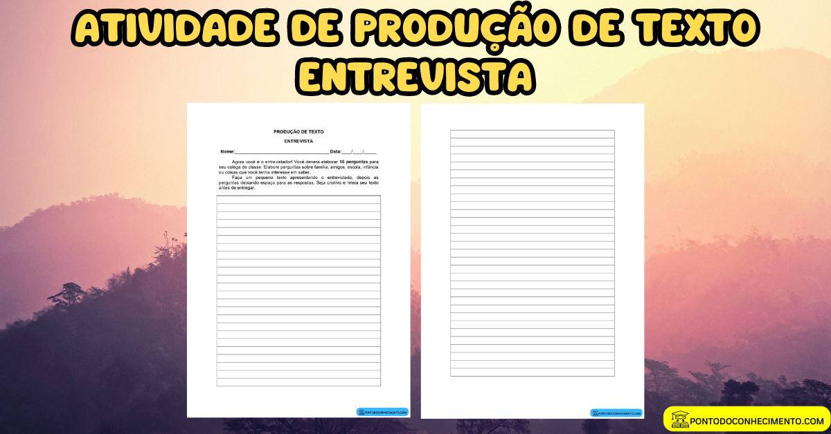 Você está visualizando atualmente Atividade de produção de texto entrevista