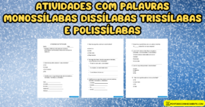 Leia mais sobre o artigo Atividades com Palavras monossílabas dissílabas trissílabas e polissílabas