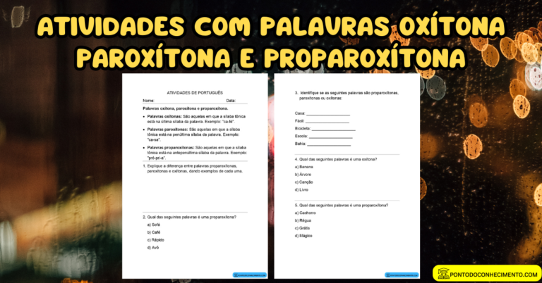 Arquivo de Atividades com palavras oxítona paroxítona e proparoxítona ...