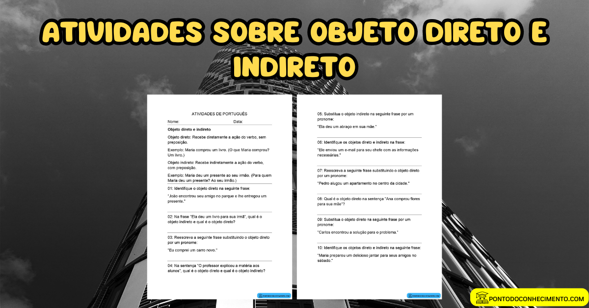 Você está visualizando atualmente Atividades sobre Objeto direto e indireto