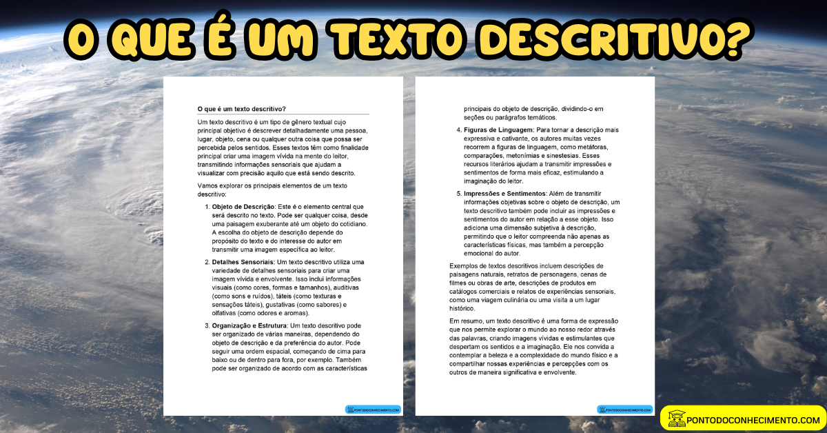 Você está visualizando atualmente O que é um texto descritivo?