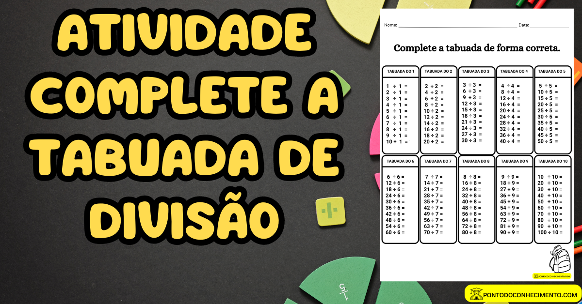 Você está visualizando atualmente Atividade complete a tabuada de divisão