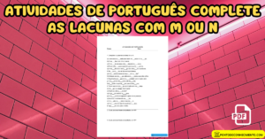 Leia mais sobre o artigo Atividades de português complete as lacunas com M ou N
