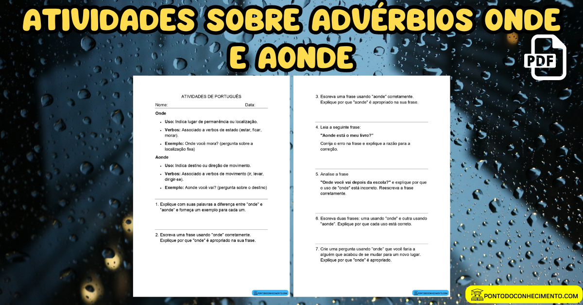 Você está visualizando atualmente Atividades sobre advérbios onde e aonde