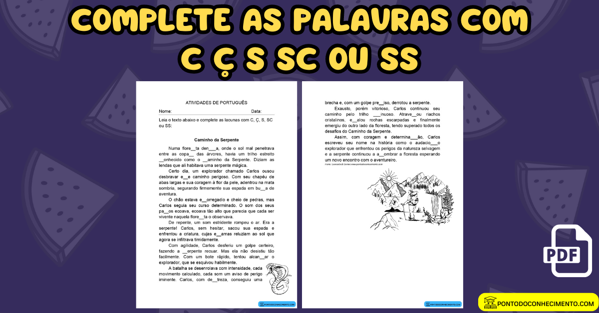 Você está visualizando atualmente Complete as palavras com C Ç S SC ou SS