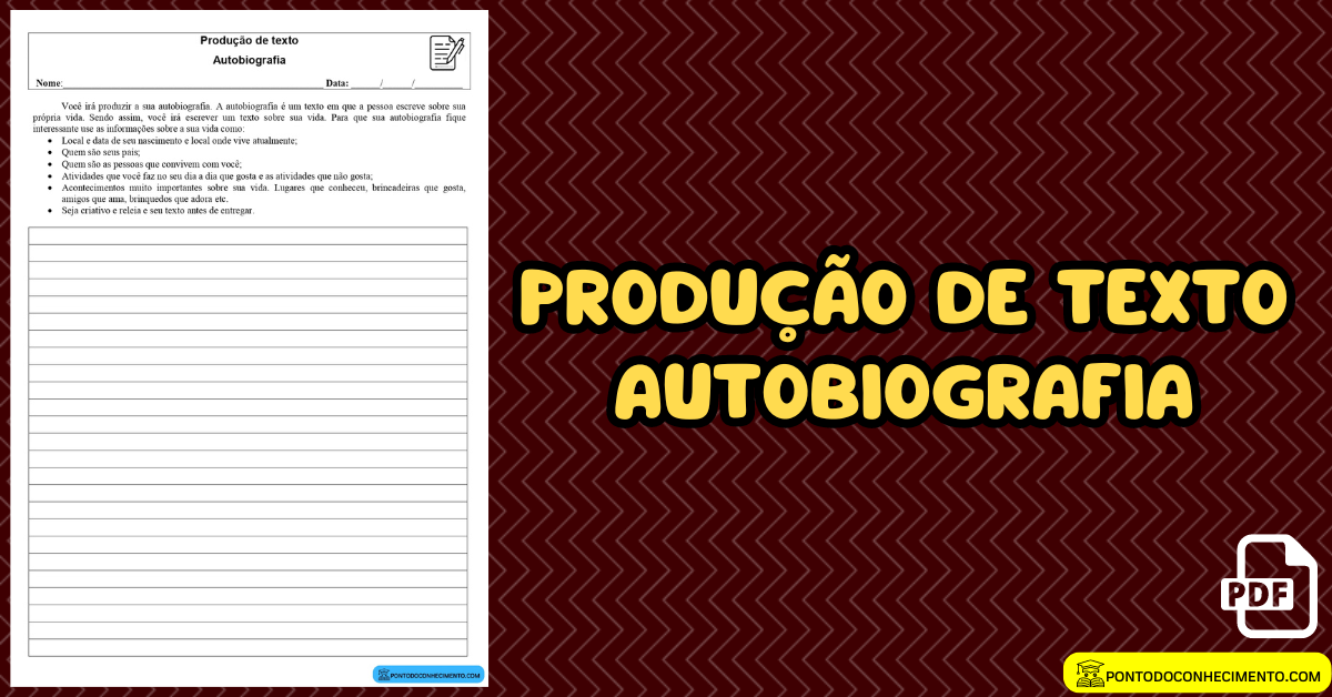 Produção de texto Autobiografia - Ponto do Conhecimento