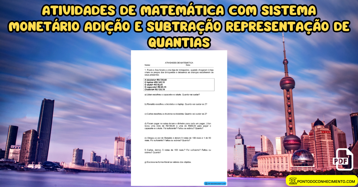 Você está visualizando atualmente Atividades de matemática com sistema monetário adição e subtração representação de quantias