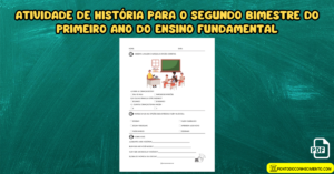 Leia mais sobre o artigo Atividade de história para o segundo bimestre do primeiro ano do ensino fundamental