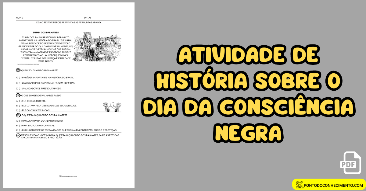 Você está visualizando atualmente Atividade de história sobre o dia da consciência negra