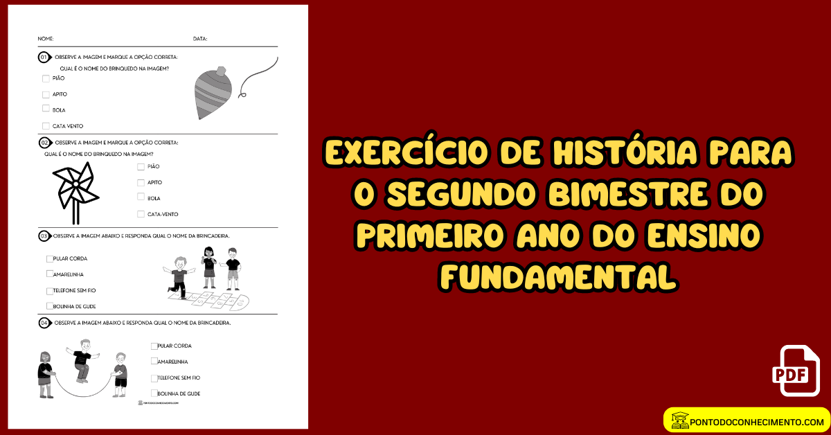 Você está visualizando atualmente Exercício de história para o segundo bimestre do primeiro ano do ensino fundamental