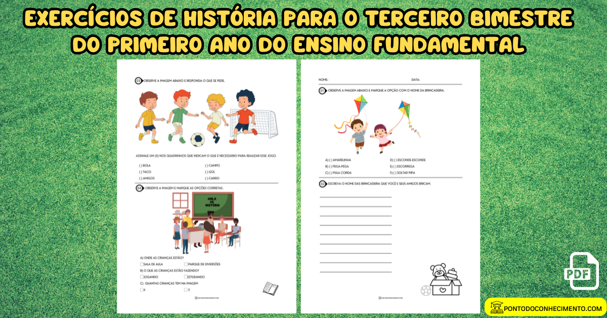 Você está visualizando atualmente Exercícios de história para o terceiro bimestre do primeiro ano do ensino fundamental