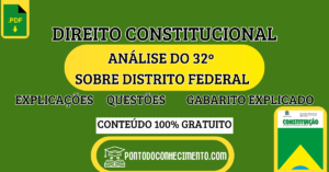 Leia mais sobre o artigo Direito Constitucional: Análise do Art. 32º Sobre Distrito Federal – Explicações e Questões com Gabarito