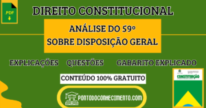 Leia mais sobre o artigo Direito Constitucional: Análise do Art. 59º Sobre Disposição Geral – Explicações e Questões com Gabarito