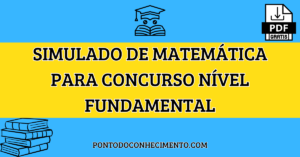 Leia mais sobre o artigo Simulado de matemática para concurso nível fundamental