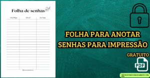 Leia mais sobre o artigo Folha para anotar senhas para impressão