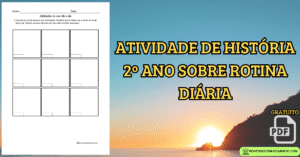 Leia mais sobre o artigo Atividade de história sobre rotina diária 2º ano