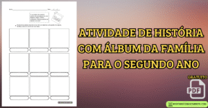 Leia mais sobre o artigo Atividade de história com álbum da família para o segundo ano