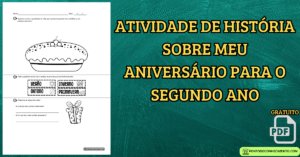 Leia mais sobre o artigo Atividade de história sobre meu aniversário para o segundo ano
