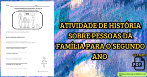 Leia mais sobre o artigo Atividade de história sobre pessoas da família para o segundo ano