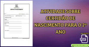 Leia mais sobre o artigo Atividade sobre certidão de nascimento para o 2º ano