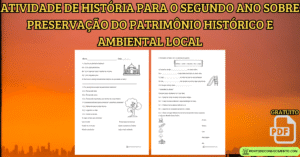 Leia mais sobre o artigo Atividade de história para o segundo ano sobre Preservação do Patrimônio Histórico e Ambiental Local